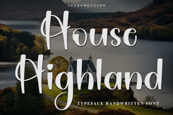 House Highland: A Soft Typeface for Authentic Branding