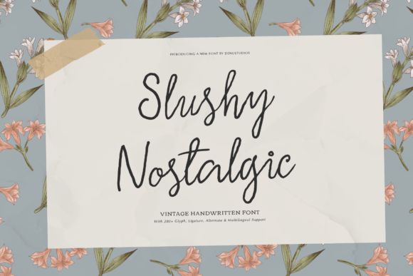 Slushy Nostalgic: A Handwritten Typeface for Warm Editorial Design